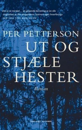 Ut og stjæle hester. Per Petterson