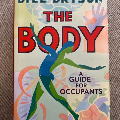 THE BODY - A Guide for Occupants - Bill Bryson. INNBUNDET!