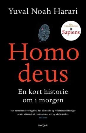 Homo deus - en kort historie om i morgen (Innbundet)