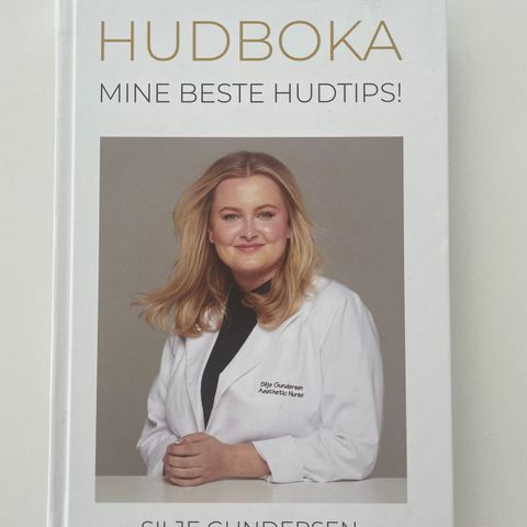 Hudboka- Mine beste hudtips. Silje Gundersen