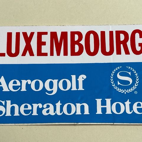 Luxembourg Aerogolf Sheraton Hotel - ubrukt vintage klistremerke