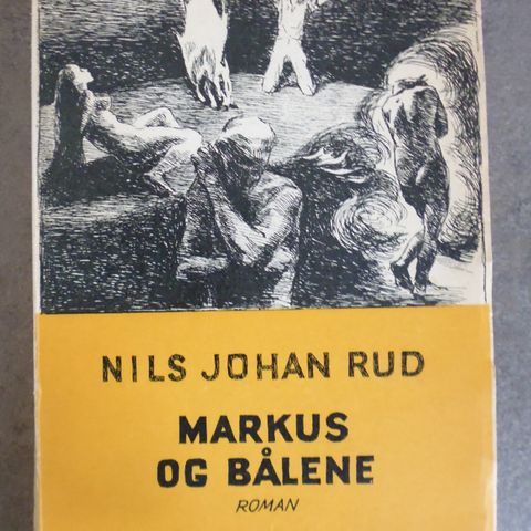 Inge Krokann (signert) - Nils Johan Rud: Markus og bålene.