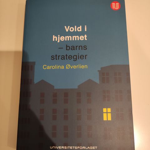 Vold i hjemmet - barns strategier (Carolina Øverlien) 2012