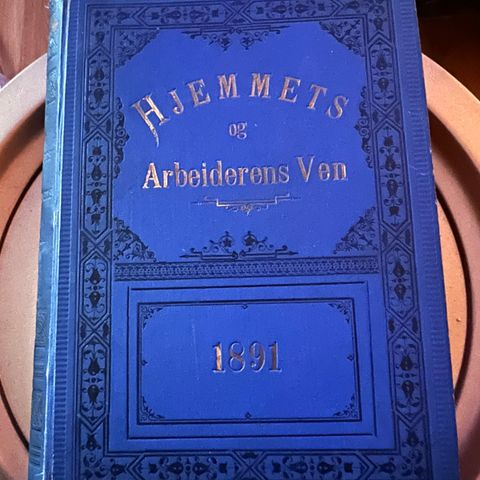 Hjemmets og Arbeiderens Ven 1891