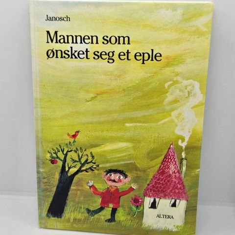 Mannen som ønsket seg et eple - Janosch