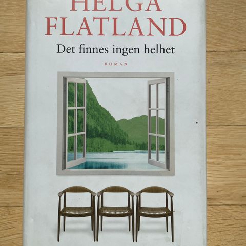 Helga Flatland Det finnes ingen helhet