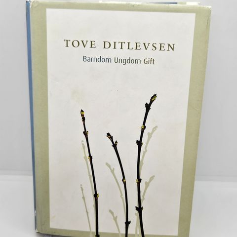 Barndom Ungdom Gift - Tove Ditlevsen