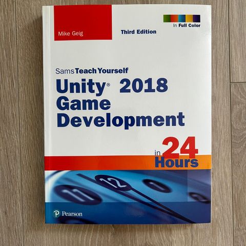 Unity Game Development in 24 Hours