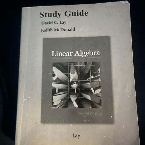 Linear Algebra Study Guide by David Lay and Judith McDonald