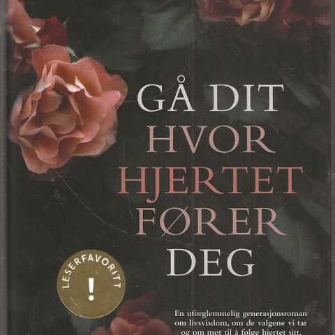 Susanna Tamaro: Gå dit hvor hjertet fører deg - Gyldendal  2. oppl 2017