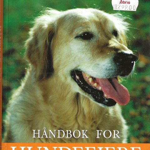Dr, Bruce Fogle: Håndbok for hundeeiere - DAMM 2003