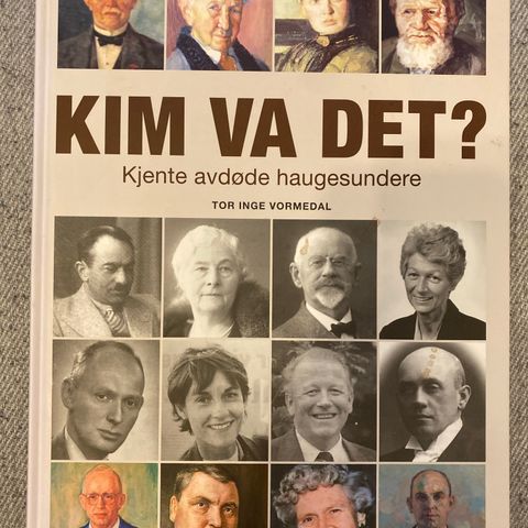 KIM VA DET? - Kjente avdøde haugesundere - Tor Inge Vormedal