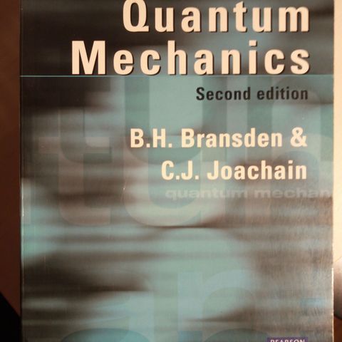 Bransden, Joachain; Quantum Mechanics