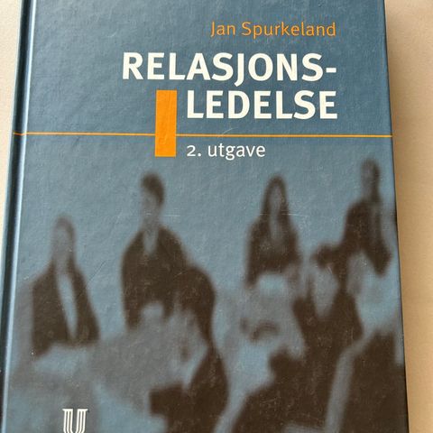 Relasjonsledelse - Jan Spurkeland