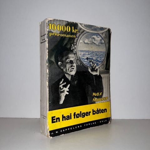 En hai følger båten - Max Mauser (Jonas Lie). 1939