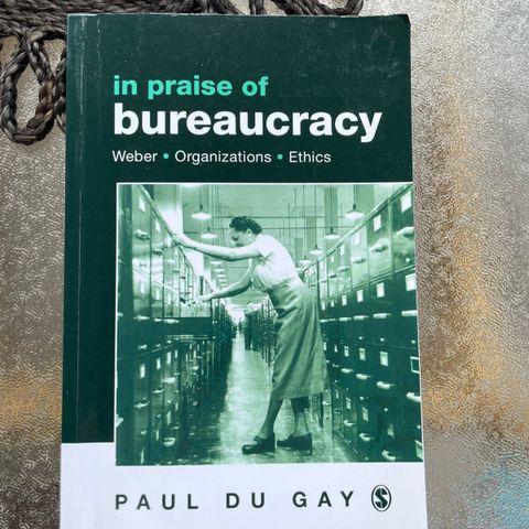 In praise of bureaucracy