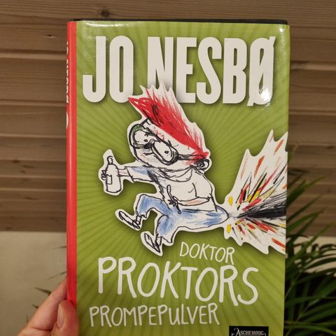 Doktor Proktors prompepulver Av Jo Nesbø. Innbundet!