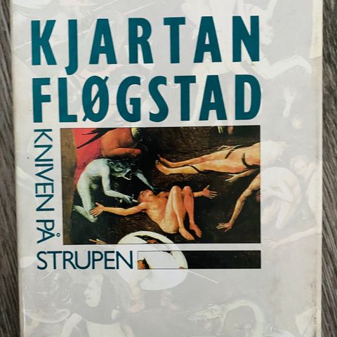 Roman Kjartan Fløgstad Kniven på strupen