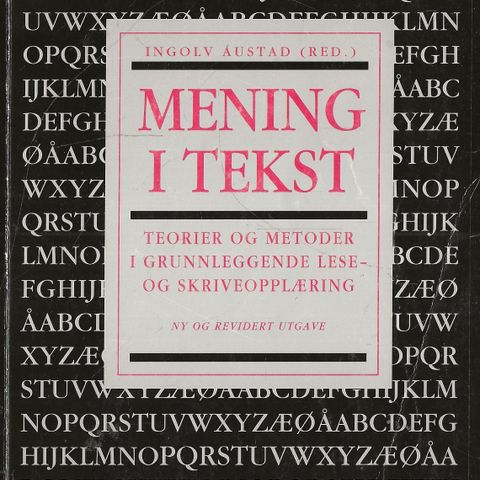 Ingolv Austad: Mening i tekst - Lese- og skriveopplæring - |991