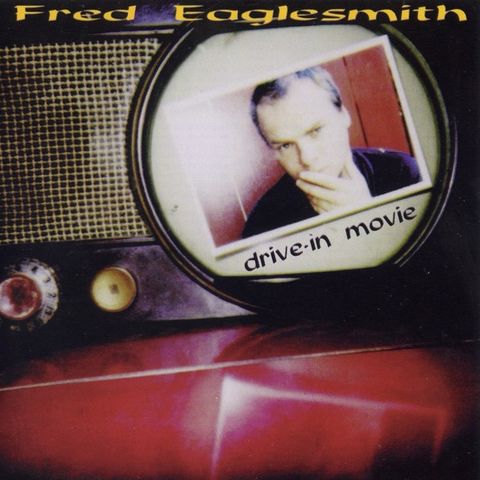 Fred Eaglesmith - Drive-in Movie - CD - Folk Country