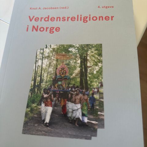 Verdensreligioner i Norge. Universitetsforlaget. Knut A. Jacobsen (4. utgave)