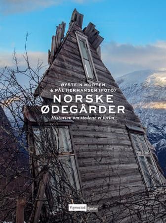 Øystein Morten: Norske ødegårder