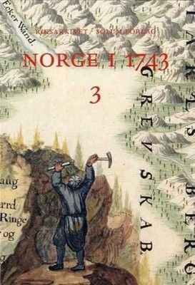 Norge i 1743, bind 3 (Akershus sitftamt, Buskerud, Vestfold, Telemark)