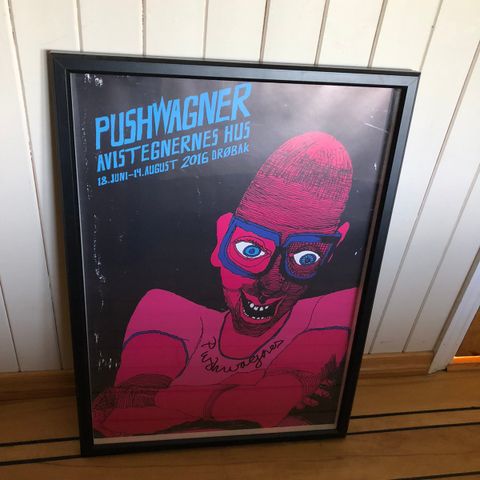 Signert Pushwagner plakat.