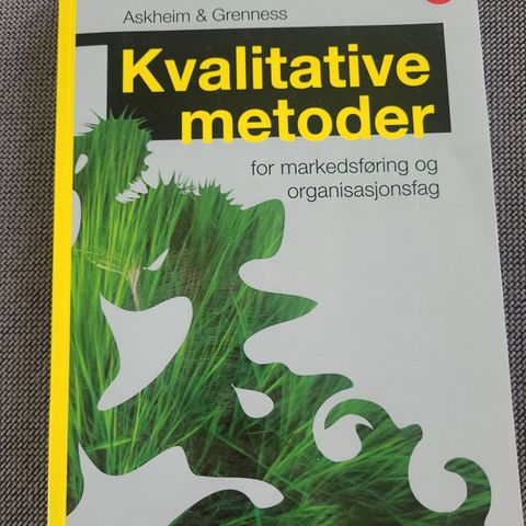 Kvalitative metoder: for markedsføring og organisasjonsfag