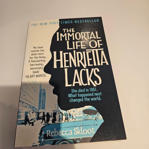 The immortal life of Henrietta Lacks. Rebecca Skloot