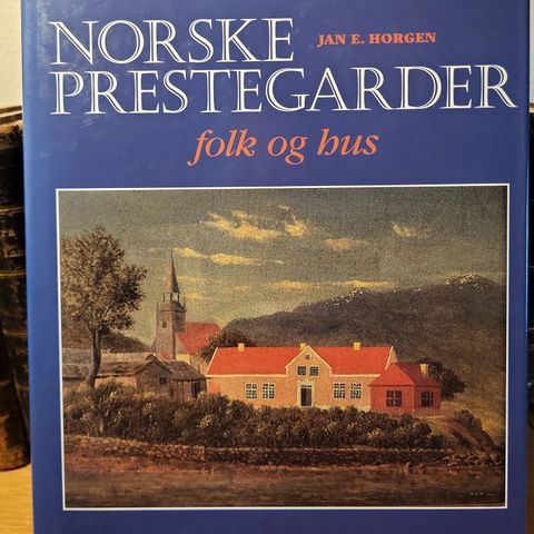 Norske prestegårder- folk og hus