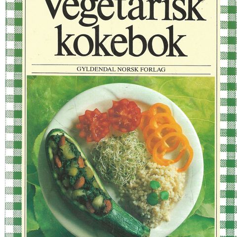 Inga-Britta Sundqvist: Vegetarisk kokebok - Gyldendal  2. oppl. 1989