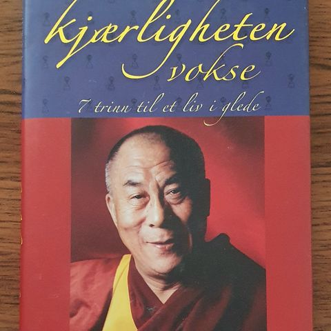 Dalai Lama - La kjærligheten vokse (Innbundet)