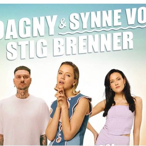 Dagny, Stig Brenner og Synne Vo, Hamar 2.august kl.19.00