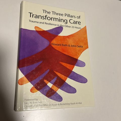 The Three Pillars of Transforming Care
