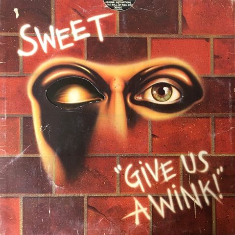 Sweet* – Give Us A Wink