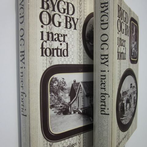 Bygd og by i nær fortid I og II (minner fra barn- og ungdomstid)