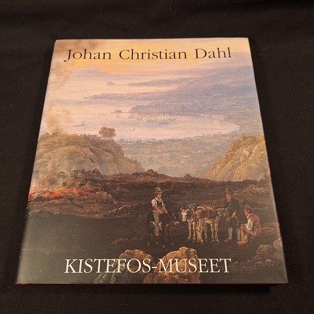 Johan Christian Dahl – Kistefos-Museet – red. Nina Sørlie