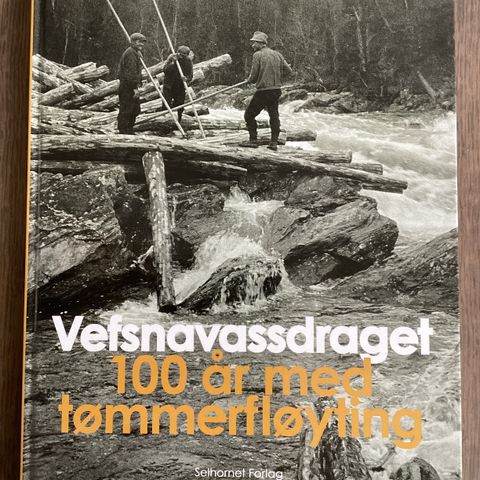 Vefsnavassdraget, 100 år med tømmerfløyting