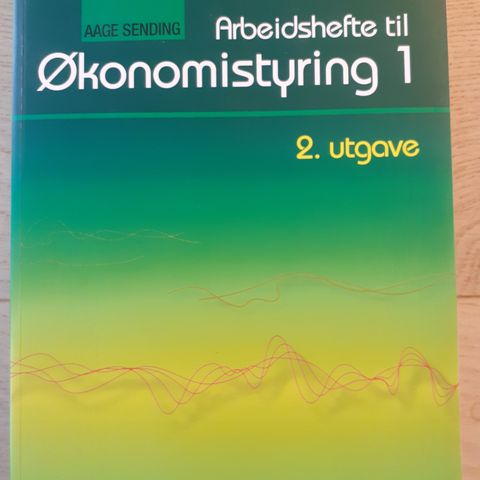 Arbeidshefte til Økonomistyring 1 - 2. utgave - av Aage Sending (Stort utvalg)