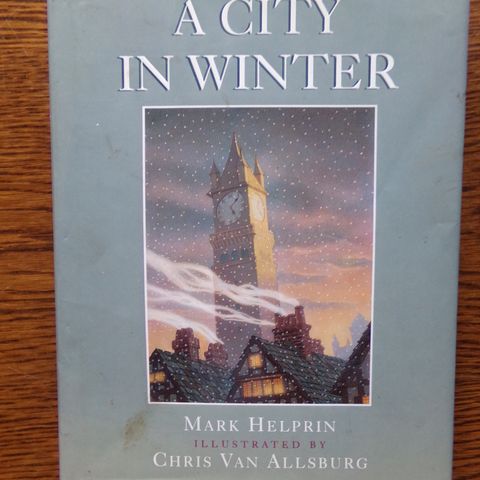 "A city in winter" - Mark Helprin