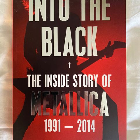 Into The Black, The Inside Story of Metallica 1991-2014.