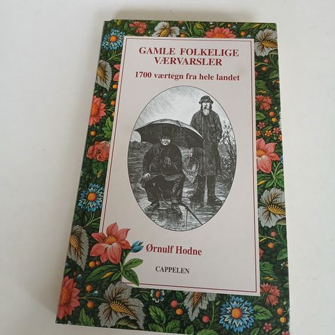 Gamle folkelige værvarsler 1700 værmerker fra hele landet Ørnulf Hodne