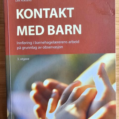 Kontakt med barn, innføring i barnehagelærerens arbeid på grunnlag