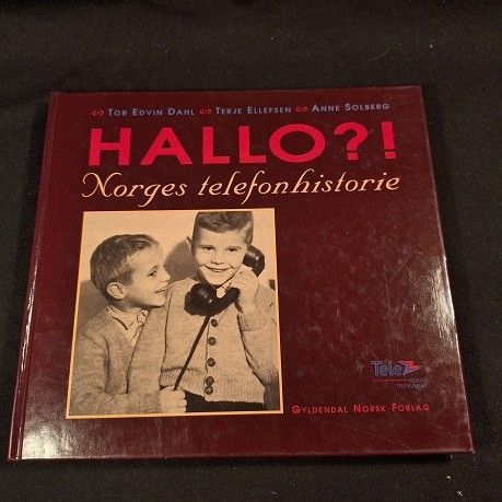 Hallo?! – Norges telefonhistorie – Dahl, Ellefsen og Solberg