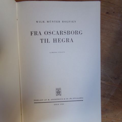 "Fra Oscarsborg til Hegra" - Wilhelm Münter Rolfsen