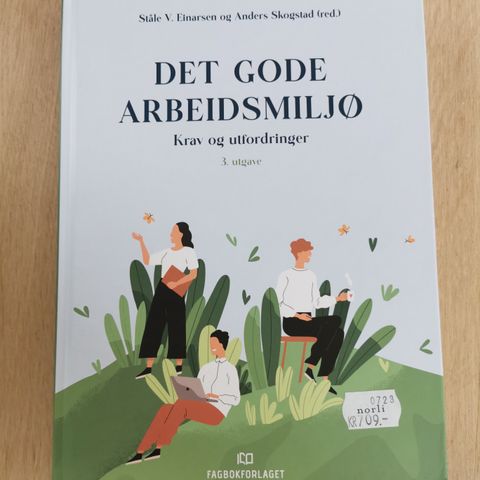Det gode arbeidsmiljø. 3.utgave. Einarsen&Skogstad