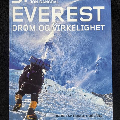 Everest - Drøm og virkelighet - Jon Gangdal