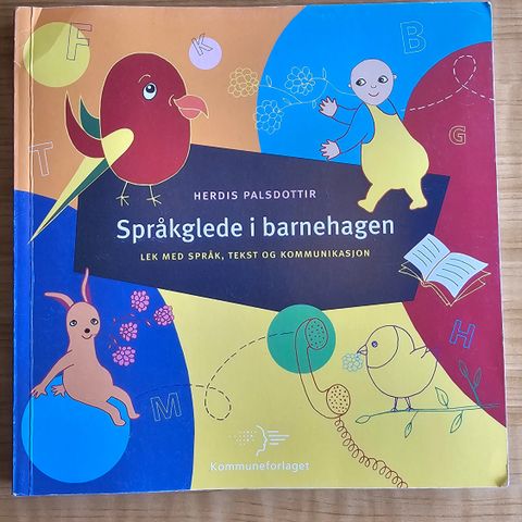 Språkglede i barnehagen, lek med språk, tekst og kommunikasjon