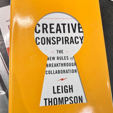 Creative conspiracy , the new rules of breakthrough collaboration